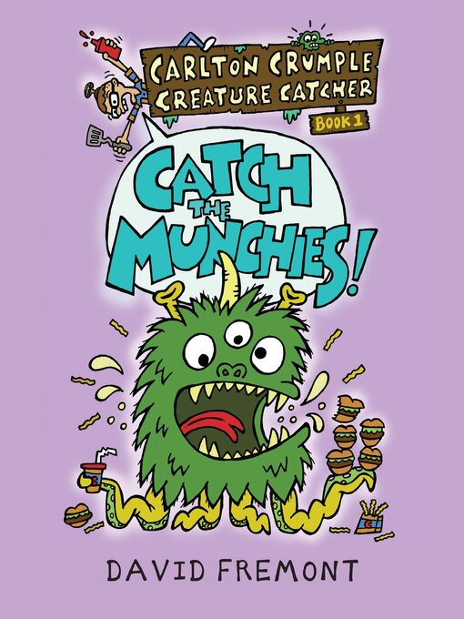 Title details for Carlton Crumple Creature Catcher 1 by David Fremont - Available